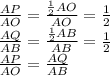 \frac{AP}{AO} =\frac{\frac{1}{2} AO}{AO} =\frac{1}{2} \\\frac{AQ}{AB} =\frac{\frac{1}{2} AB}{AB} =\frac{1}{2} \\\frac{AP}{AO} =\frac{AQ}{AB}