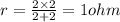 r = \frac{2\times 2}{2 + 2}= 1 ohm
