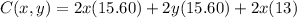 C(x,y) = 2 x (15.60) + 2y(15.60) + 2x(13)