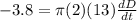 -3.8=\pi(2)(13)\frac{dD}{dt}