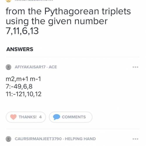 Form a phythogorean triplet using the following numbers
7,11,6,13