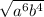 \sqrt{a^6b^4}