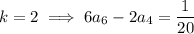 k=2 \implies 6a_6-2a_4 = \dfrac1{20}