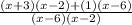 \frac{(x+3)(x-2)+(1)(x-6)}{(x-6)(x-2)}