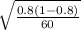 \sqrt{\frac{0.8(1-0.8)}{60} }