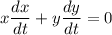 \displaystyle x\frac{dx}{dt} + y \frac{dy}{dt} = 0