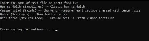 LAB: Parsing food data in C++

Write the code in c++
Given a text file containing the availability o