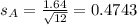 s_A = \frac{1.64}{\sqrt{12}} = 0.4743