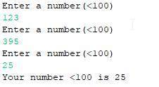 a do-while loop that continues to prompt a user to enter a number less than 100, until the entered n