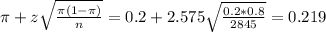 \pi + z\sqrt{\frac{\pi(1-\pi)}{n}} = 0.2 + 2.575\sqrt{\frac{0.2*0.8}{2845}} = 0.219