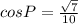 cos P= \frac{ \sqrt{7}}{10}