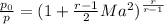 \frac{p_0}{p}=(1+\frac{r-1}{2}Ma^2)^{\frac{r}{r-1}}
