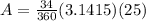 A=\frac{34}{360}(3.1415)(25)