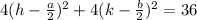 4(h-\frac{a}{2})^{2} +4(k-\frac{b}{2})^{2} =36