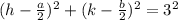 (h-\frac{a}{2})^{2} +(k-\frac{b}{2})^{2} =3^{2}