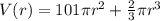 V(r) =101\pi r^2 + \frac{2}{3}\pi r^3