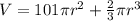 V =101\pi r^2 + \frac{2}{3}\pi r^3