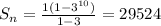 S_n = \frac{1 (1 - 3^{10})}{1 - 3} = 29524