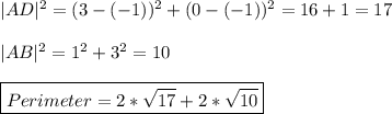 |AD|^2=(3-(-1))^2+(0-(-1))^2=16+1=17\\\\|AB|^2=1^2+3^2=10\\\\\boxed{Perimeter=2*\sqrt{17} +2*\sqrt{10}}
