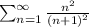 \sum_{n=1}^\infty\frac{n^2}{(n+1)^2}