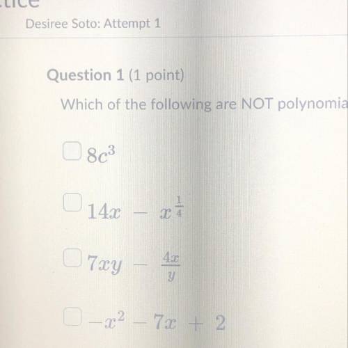 20 points!HELP ASAP Which of the following are NOT polynomials? Check ALL that apply.