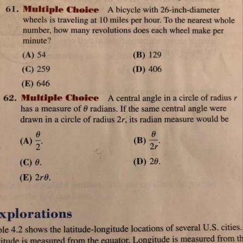 62. Multiple Choice A central angle in a circle of radius r has a measure of 0 (radians.) If the sam