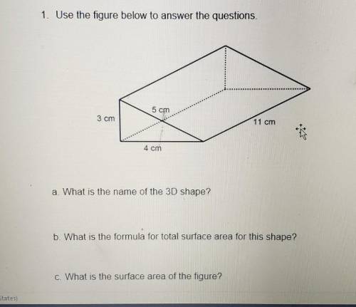A. What is the name of the 3D Shape ?B. What is the formula for total surface area for this shape? C