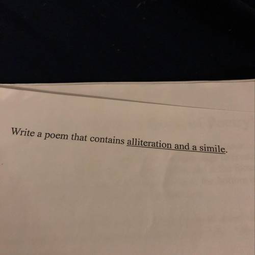 Write a poem that contains alliteration and a simile