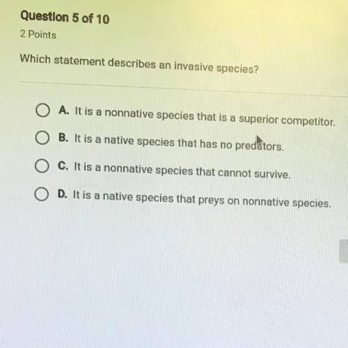 Which statement best describes an invasive species
