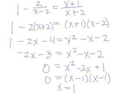 HELP PLEASE, ASAP A classmate simplified a rational equation 1-2/x-2 = x+1/X+2 1 - 2/x-2 = x+1/X
