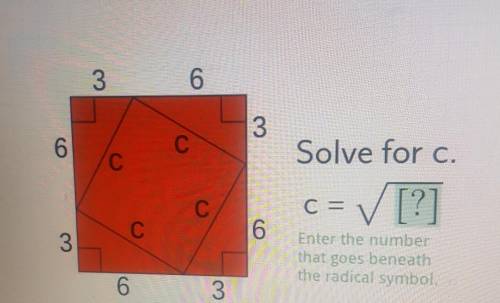Solve for c.C= [?]Enter the numberthat goes beneaththe radical symbol.