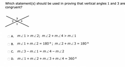 Question 11: Please help, Which statement(s) should be used in proving that vertical angles 1 and 3