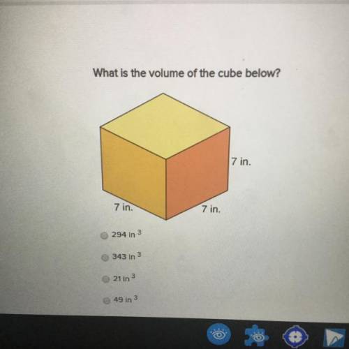 What is the volume of the cube below? 294 in 343 in 21 in 49 in