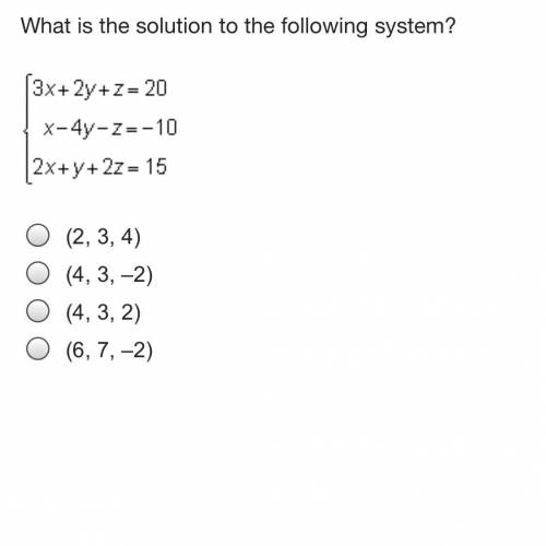 What is the solution to the following system?