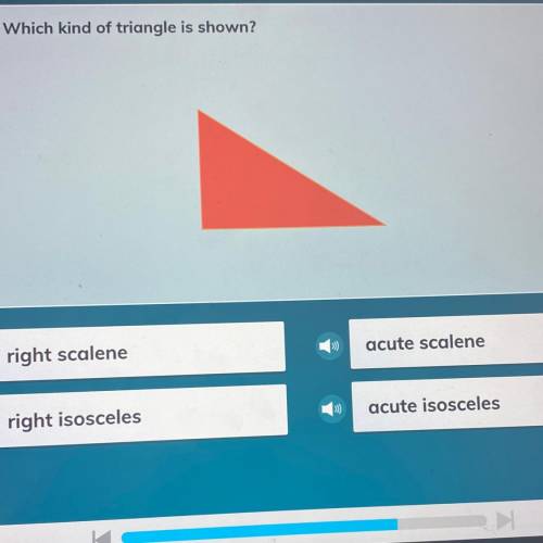 Which kind of triangle is shown? right scalene acute scalene right isosceles acute isosceles