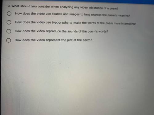 What should you consider when analyzing any video adaption of a poem?