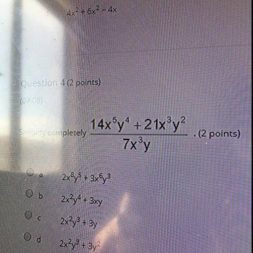 Brainliest Simplify completely 14x^5+21x3y2/7x^3y