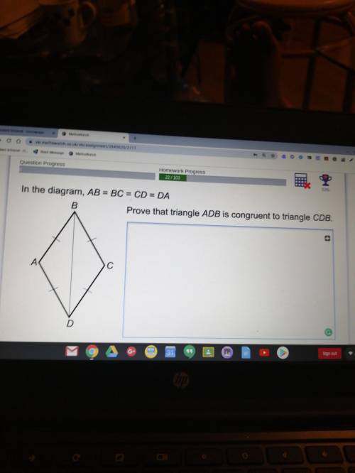 In the diagram, AB = BC = CD = DA Prove that triangle ADB is congruent to triangle CDB