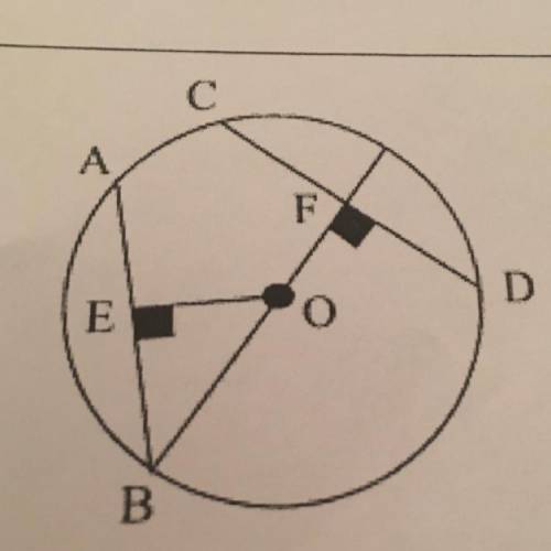 Given: Circle O CD=16 AB=16 OB=10 A.What is CF B.What is OE