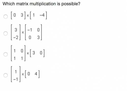 Which matrix multiplication is possible?