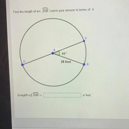 Find the length of arc. DB. Leave your answer in terms of pi