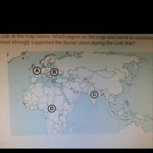 Look at the map below. Which region on the map was home to countries that most strongly supported th