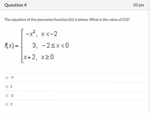 The equation of the piecewise function f(x) is below. What is the value of f(3)