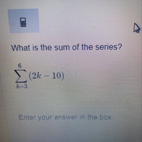 What is the sum of the series?