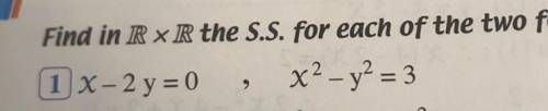 Find in RxR the S.S of the following pair of equation