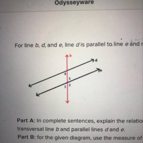 For line b, d, and e, line dis parallel to line e and m_1 = 81°. Part A: In complete sentences, expl