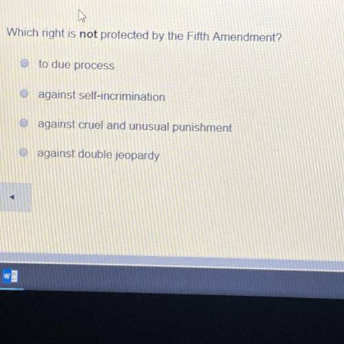 Which right is not protected by the Fifth Amendment? HELP ASAP