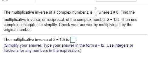Can someone help me find the multiplicative inverse of 2 - 13i