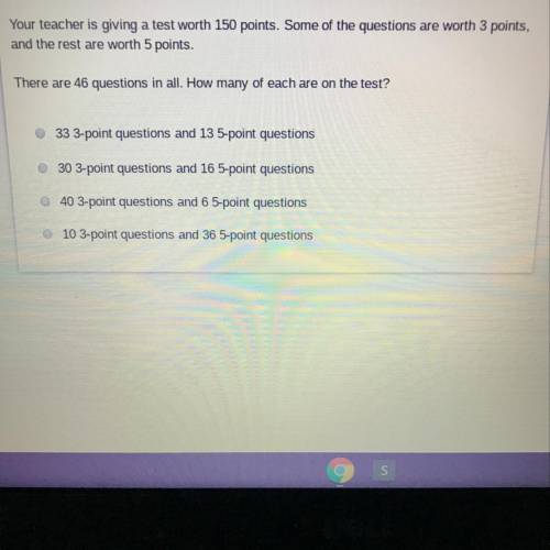 Your teacher is giving a test worth 150 points. Some of the questions are worth 3 points, and the re