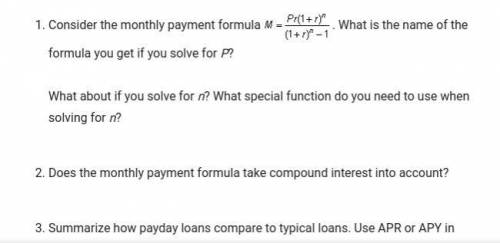 1.Consider the monthly payment formula . What is the name of the formula you get if you solve for P?
